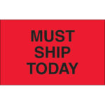 1 1/4 x 2" - "Must Ship Today" (Fluorescent Red) Labels
