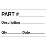 3 x 5" - "Part # - Description - Qty - Date" Labels