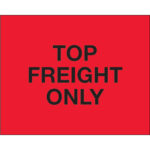 8 x 10" - "Top Load Freight Only" (Fluorescent Red) Labels