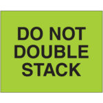 8 x 10" - "Do Not Double Stack" (Fluorescent Green) Labels