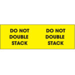 3 x 10" - "Do Not Double Stack" (Fluorescent Yellow) Labels