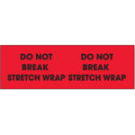 3 x 10" - "Do Not Break Stretch Wrap" (Fluorescent Red) Labels